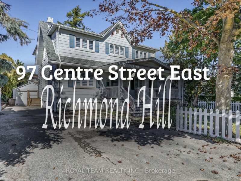 For Sale: 97 Centre Street E, Richmond Hill, ON L4C 1A3, Richmond Hill, ON